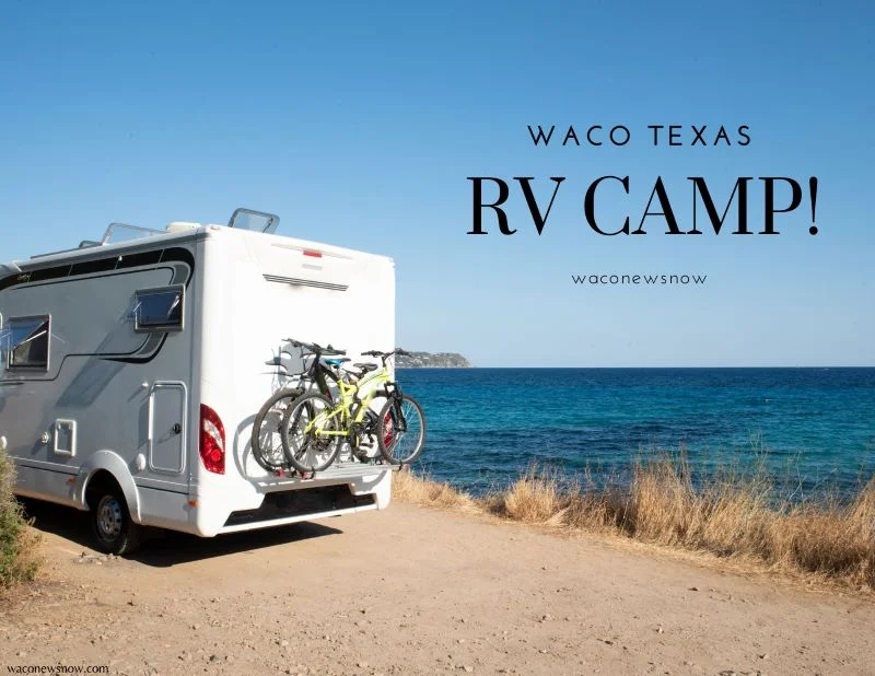 Scenic view of an RV park nestled in the beauty of Waco, Texas