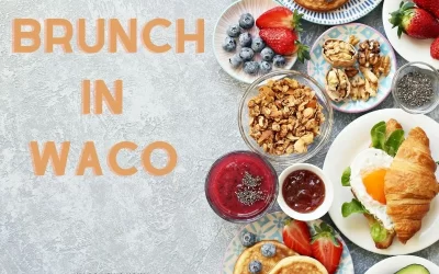 Brunch in Waco: Best Eats & Morning Delights