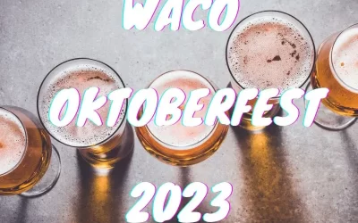 Waco Oktoberfest 2023: Beer, Fun & More!